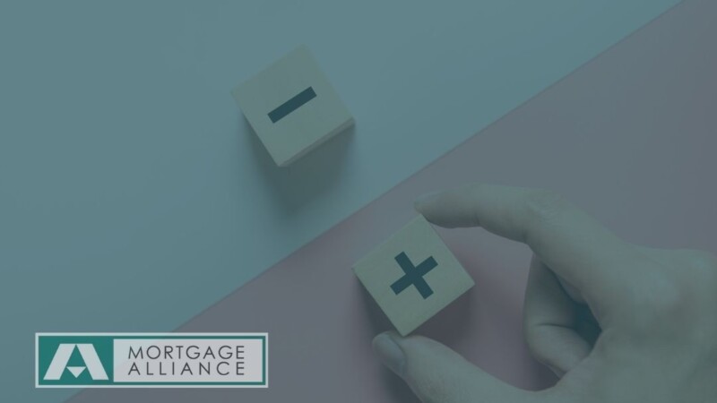 Pros And Cons of using a Mortgage Broker with Mortgage Alliance