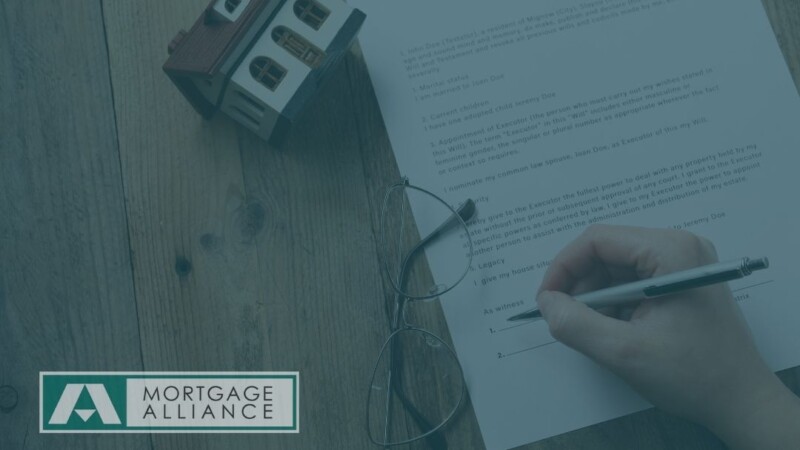 Wills And Housing with Mortgage Alliance